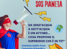 DA SENZ’ACQUA A SOTT’ACQUA È UN ATTIMO COSA PROPONE IL SUPEREROE CHE È IN TE?”
